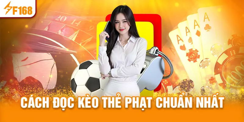 Cách đọc kèo thẻ phạt chuẩn xác nhất