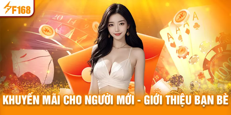 Khuyến mãi cho người mới khi giới thiệu bạn bè