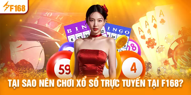 Ưu điểm khi chơi xổ số trực tuyến tại F168