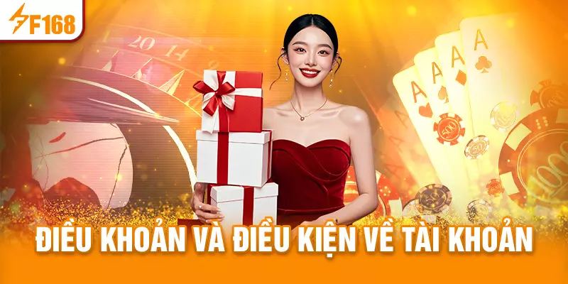 Điều khoản và điều kiện về tài khoản cá cược